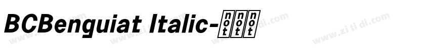BCBenguiat Italic字体转换